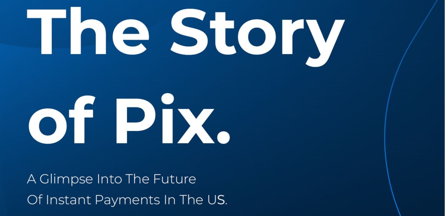 
The Story of PIX.